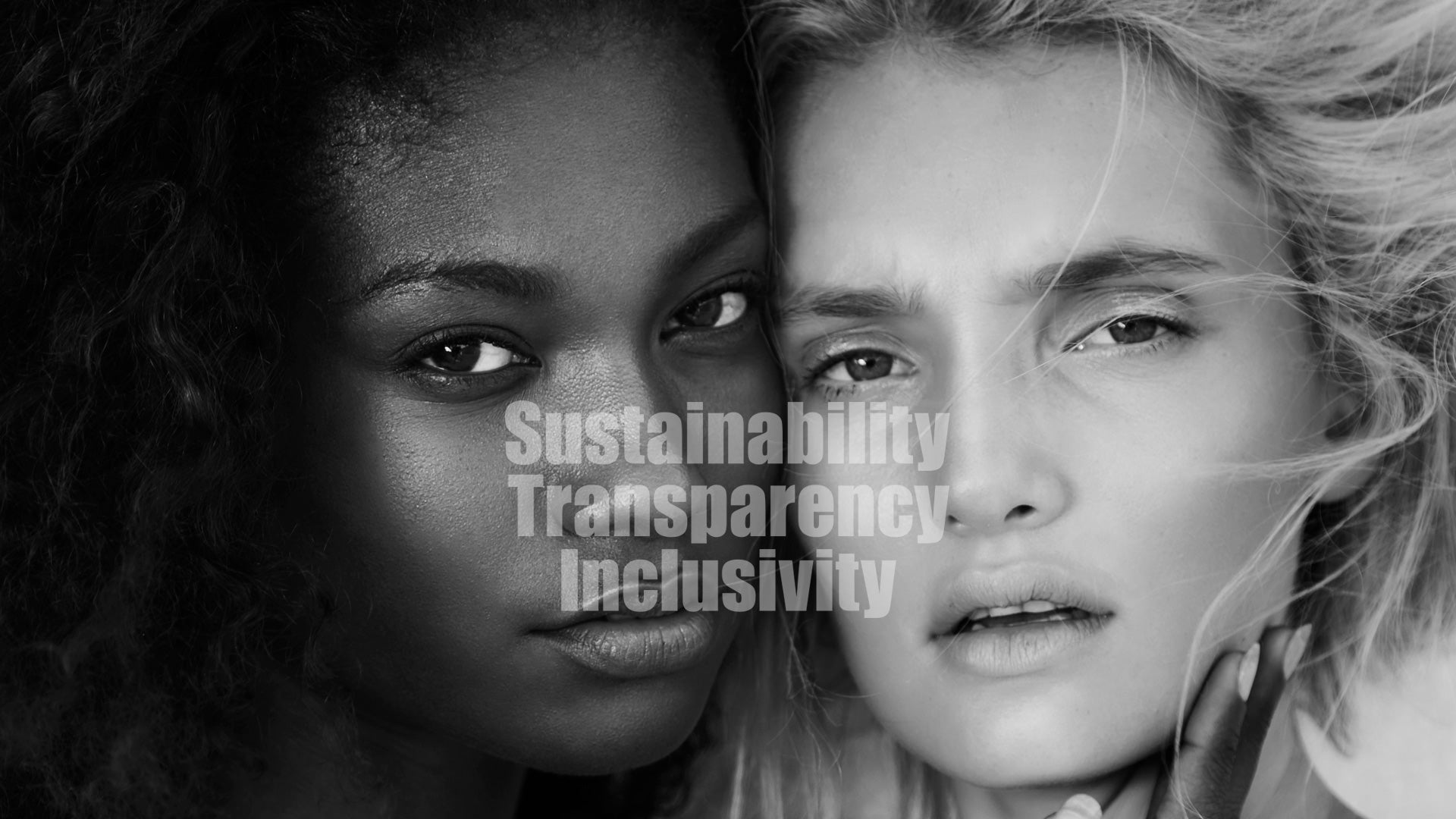 Two women with text overlay 'Sustainability Transparency Inclusivity' in a black and white setting.